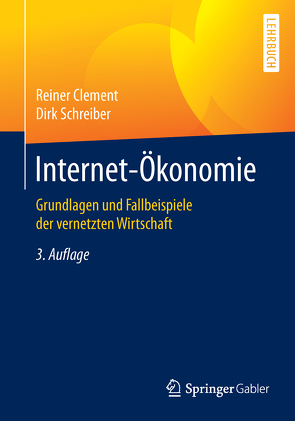 Internet-Ökonomie von Clement,  Reiner, Schreiber,  Dirk