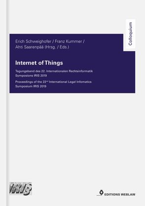 Internet of Things von Kummer,  Franz, Saarenpää,  Ahti, Schweighofer,  Erich