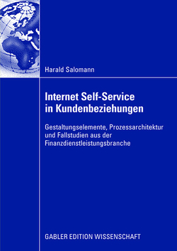 Internet Self-Service in Kundenbeziehungen von Brenner,  Prof. Dr. Walter, Salomann,  Harald