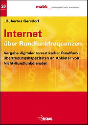 Internet über Rundfunkfrequenzen von Gersdorf,  Hubertus