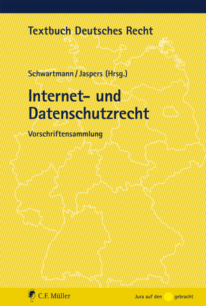 Internet- und Datenschutzrecht von Jaspers,  Andreas, Schwartmann,  Rolf