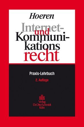 Internet- und Kommunikationsrecht von Hoeren,  Thomas
