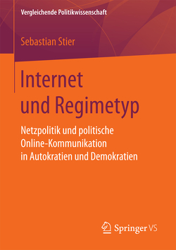 Internet und Regimetyp von Stier,  Sebastian