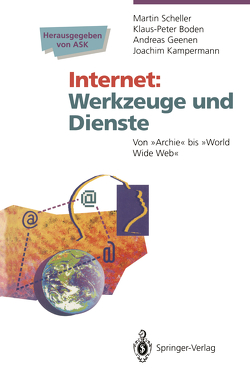 Internet Werkzeuge und Dienste von Akademische Software Kooperation, Boden,  Klaus-Peter, Geenen,  Andreas, Kampermann,  Joachim, Scheller,  Martin