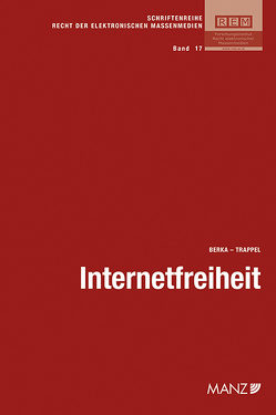 Internetfreiheit von Berka,  Walter, Trappel,  Josef