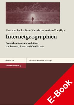 Internetgeographien von Budke,  Alexandra, Kanwischer,  Detlef, Pott,  Andreas