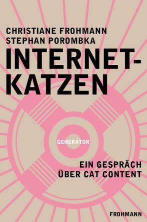Internetkatzen von Frohmann,  Christiane, Porombka,  Stephan