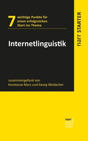 Internetlinguistik von Marx,  Konstanze, Weidacher,  Georg