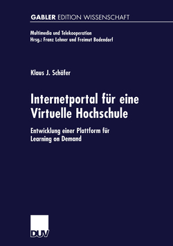 Internetportal für eine Virtuelle Hochschule von Schaefer,  Klaus