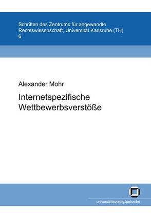 Internetspezifische Wettbewerbsverstösse von Mohr,  Alexander