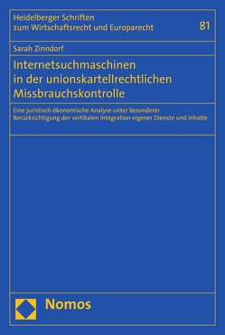Internetsuchmaschinen in der unionskartellrechtlichen Missbrauchskontrolle von Zinndorf,  Sarah