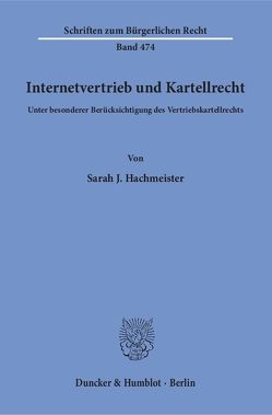 Internetvertrieb und Kartellrecht. von Hachmeister,  Sarah J.