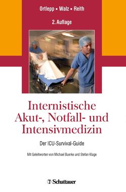 Internistische Akut-, Notfall- und Intensivmedizin von Ortlepp,  Jan R., Reith,  Sebastian, Walz,  Roland