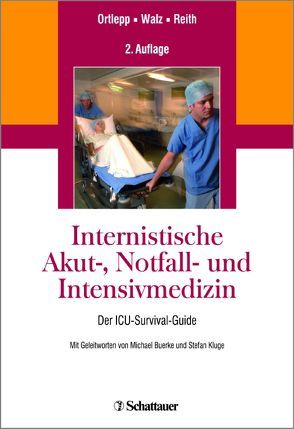 Internistische Akut-, Notfall- und Intensivmedizin von Ortlepp,  Jan R., Reith,  Sebastian, Walz,  Roland