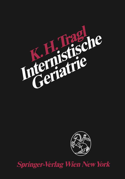 Internistische Geriatrie von Tragl,  K.H.