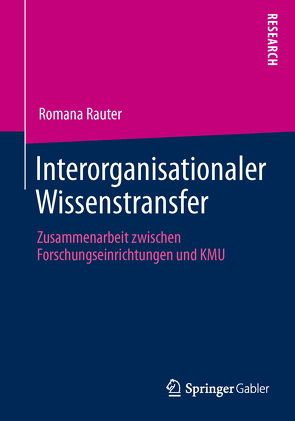 Interorganisationaler Wissenstransfer von Rauter,  Romana