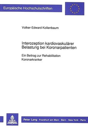 Interozeption kardiovaskulärer Belastung bei Koronarpatienten von Kollenbaum,  Volker
