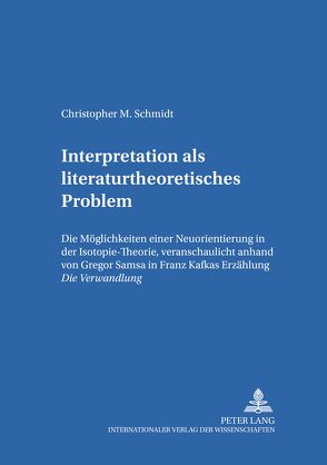 Interpretation als literaturtheoretisches Problem von Schmidt,  Christopher