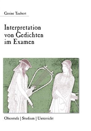 Interpretation von Gedichten im Examen von Taubert,  Gesine