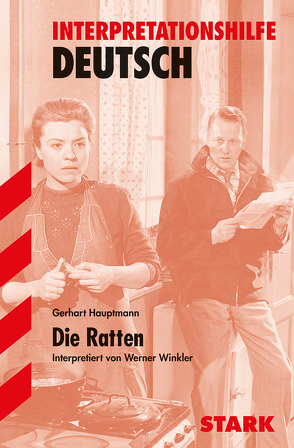 Interpretationen Deutsch – Hauptmann: Die Ratten von Winkler,  Werner