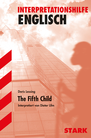 Interpretationen Englisch – Lessing: The Fifth Child von Ulm,  Dieter