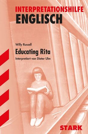 Interpretationen Englisch – Russel: Educating Rita von Ulm,  Dieter