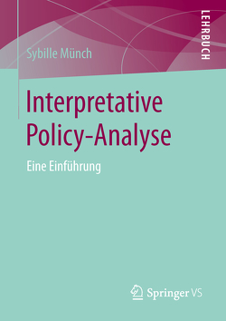 Interpretative Policy-Analyse von Münch,  Sybille