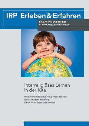 Interreligiöses Lernen in der Kita von Institut für Religionspädagogik Freiburg