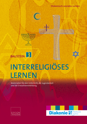 Interreligiöses Lernen von Frischengruber,  Elisabeth, Götsch,  Barbara, Schelander-Glaser,  Ruth, Unterberger,  Silvia