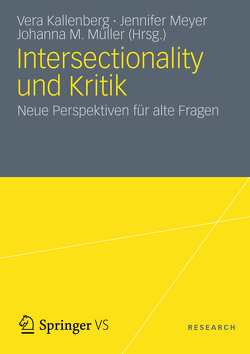 Intersectionality und Kritik von Kallenberg,  Vera, Meyer,  Jennifer, Müller,  Johanna M.