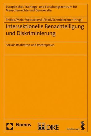 Intersektionelle Benachteiligung und Diskriminierung von Apostolovski,  Veronika, Meier,  Isabella, Philipp,  Simone, Schmidlechner,  Karin Maria, Starl,  Klaus