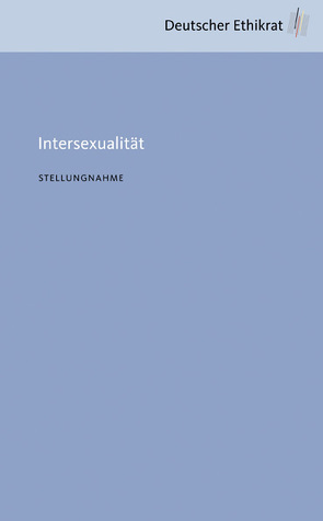Intersexualität von Deutscher Ethikrat