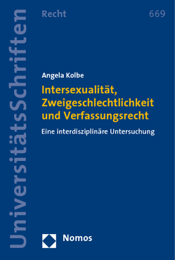 Intersexualität, Zweigeschlechtlichkeit und Verfassungsrecht von Kolbe,  Angela