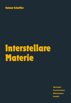 Interstellare Materie von Scheffler,  Helmut