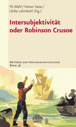 Intersubjektivität oder Robinson Crusoe von Lehmkuhl,  Ulrike, Sasse,  Heiner, Wahl,  Pit