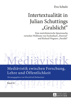 Intertextualität in Julian Schuttings «Gralslicht» von Schulz,  Eva Maria