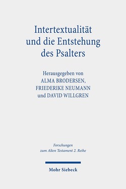 Intertextualität und die Entstehung des Psalters von Brodersen,  Alma, Neumann,  Friederike, Willgren,  David