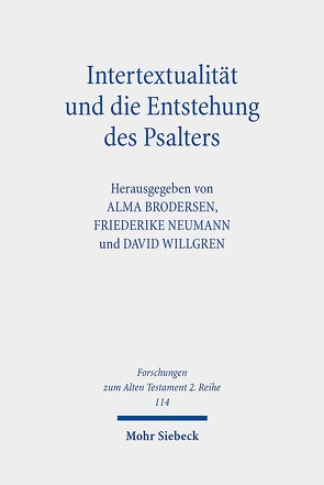 Intertextualität und die Entstehung des Psalters von Brodersen,  Alma, Neumann,  Friederike, Willgren,  David