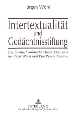 Intertextualität und Gedächtnisstiftung von Wöhl,  Jürgen