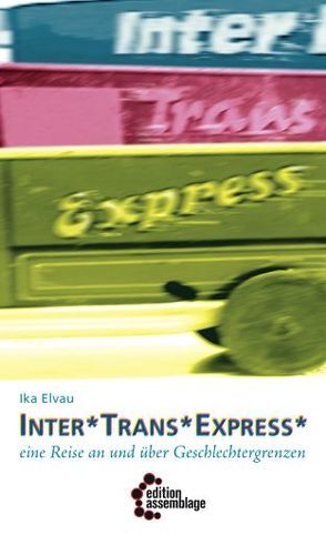 Inter*Trans*Express von Elvau,  Ika