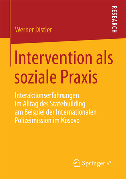 Intervention als soziale Praxis von Distler,  Werner