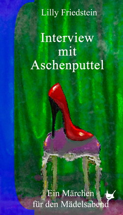 Interview mit Aschenputtel von Friedstein,  Lilly