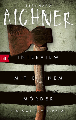 Interview mit einem Mörder von Aichner,  Bernhard