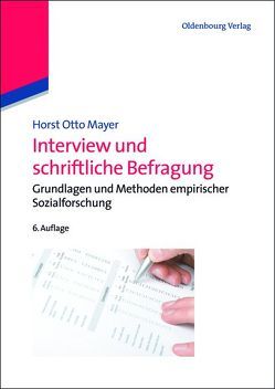 Interview und schriftliche Befragung von Mayer,  Horst Otto