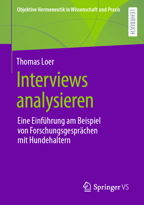 Interviews analysieren von Loer,  Thomas