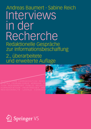 Interviews in der Recherche von Baumert,  Andreas, Reich,  Sabine