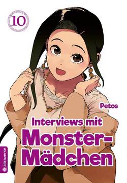 Interviews mit Monster-Mädchen 10 von Petos, Yamada,  Hirofumi