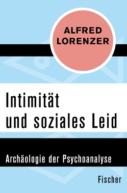 Intimität und soziales Leid von Lorenzer,  Alfred