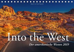 Into the West – Der amerikanische Westen (Tischkalender 2019 DIN A5 quer) von Schiedl,  Bernd