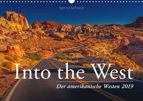Into the West – Der amerikanische Westen (Wandkalender 2019 DIN A3 quer) von Schiedl,  Bernd